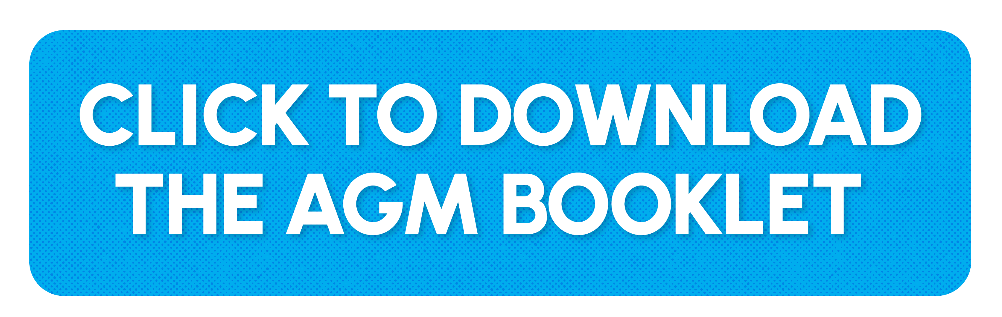 Click here to download the AGM Booklet
