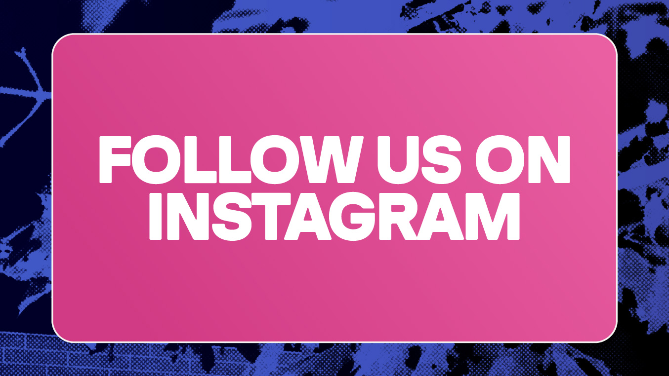 Follow us on Instagram