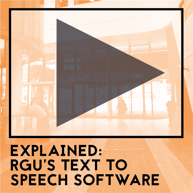 Video Available Soon: Explained RGU's Text to Speech Software