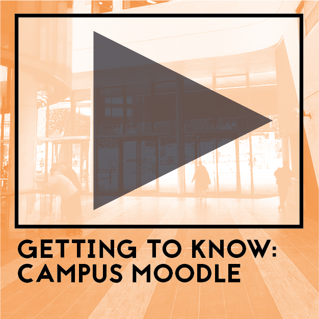 Video Available Soon: Getting to know campus moodle