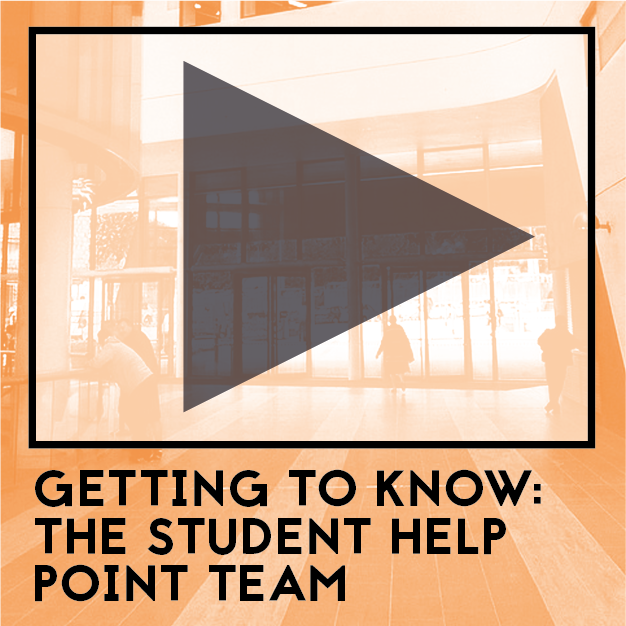 Video Available Soon: Getting to know the Student help point team