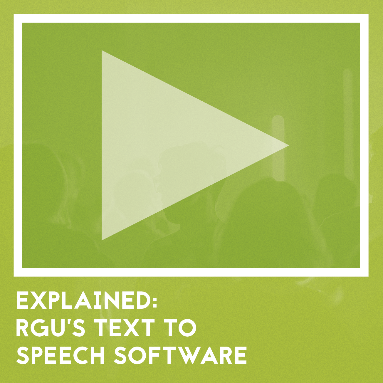 Video Available Soon: Explained RGU's Text to Speech Software
