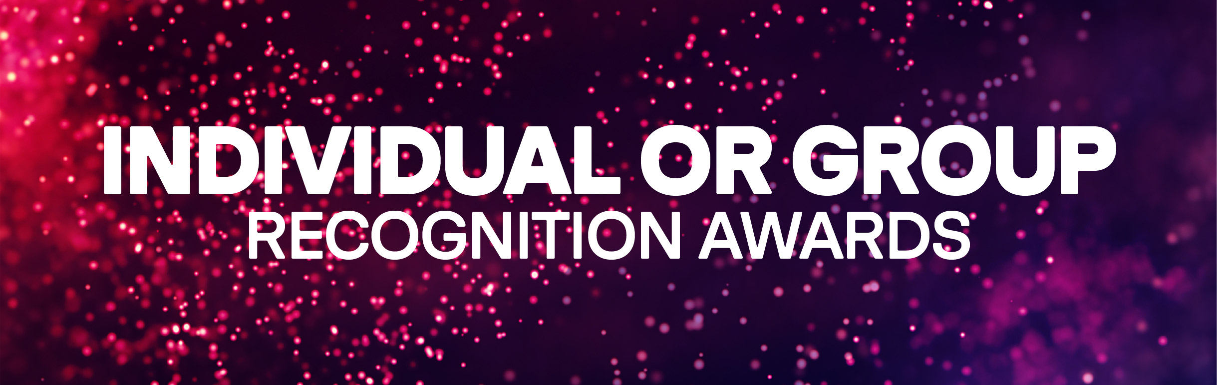 Individual or Group | Recognition Awards