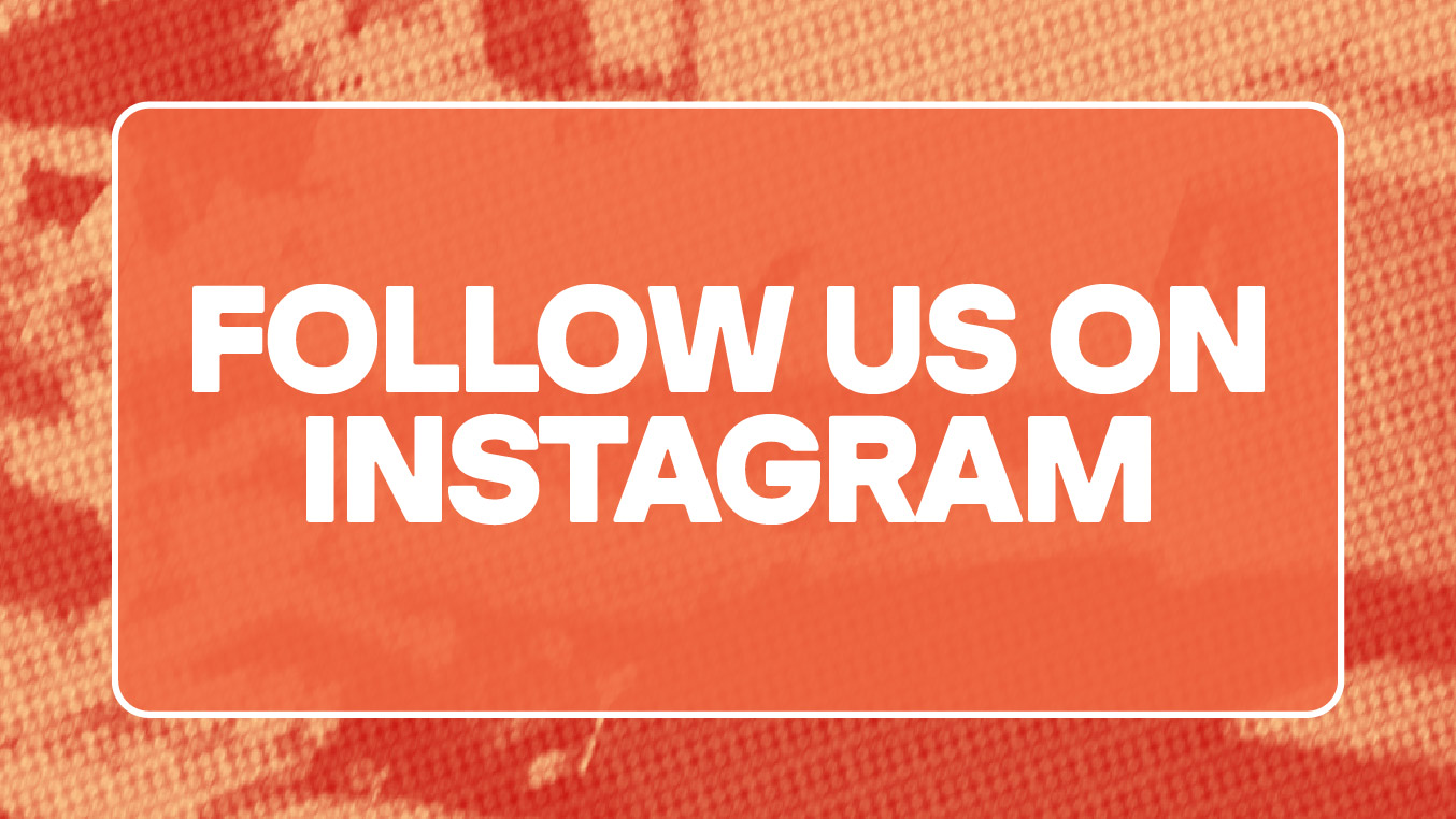 Follow us on Instagram