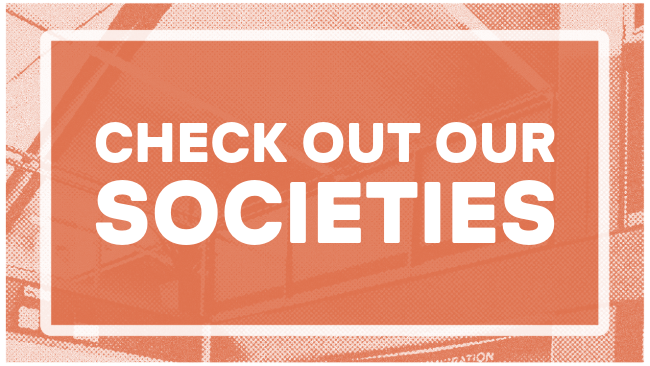 Check out our societies